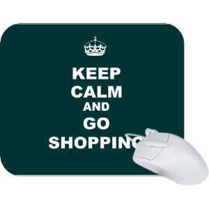  Keep Calm and Go Shopping   Green Color Mouse Pad Mousepad   Ideal 