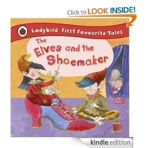 The Elves and the Shoemaker First Favourite Tales Lorna Read, Jan 
