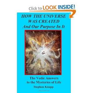  How the Universe was Created and Our Purpose In It The 