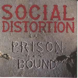  Prison Bound Social Distortion Music