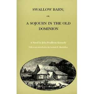   of Southern Civilization) [Paperback] John Pendleton Kennedy Books