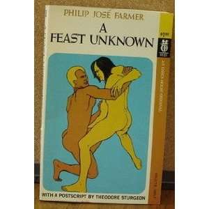 A Feast Unknown Philip Jose Farmer, Theodore Sturgeon 