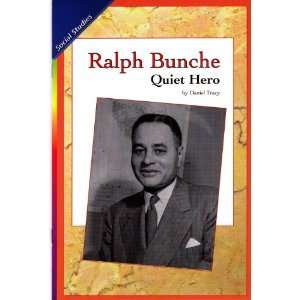   Ralph Bunche Quite Hero (9780328142125) Daniel Tracy Books