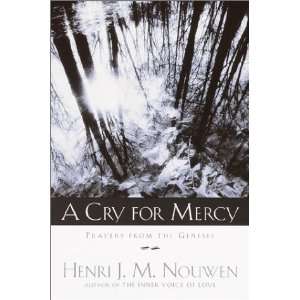  A Cry for Mercy Prayers from the Genesee (9780385505499 