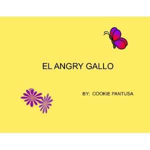 EL ANGRY GALLO (9781605000190) Tinamarie Pantusa Books