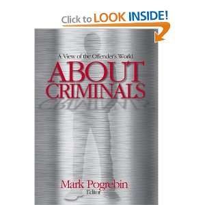  About Criminals A View of the Offenders World 