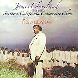 Rev. James Cleveland & The Southern California Community Choir   It`s 