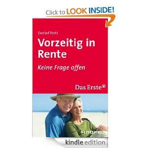 Vorzeitig in Rente Keine Frage offen (German Edition) Detlef Pohl 