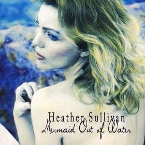  Mermaid Out of Water Heather Sulilvan Music