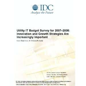  Utility IT Budget Survey for 2007 2008 Innovation and 