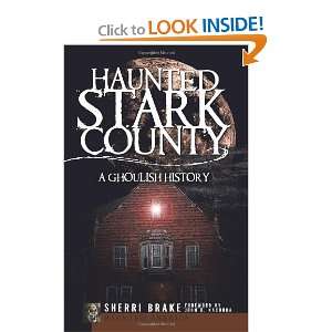   Ghoulish History (Haunted America) [Paperback] Sherri Brake Books