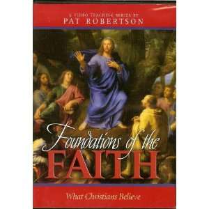   of the Faith What Christians Believe Dvd Pat Robertson Books