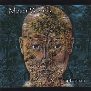  Tryptophan Moser Woods Music