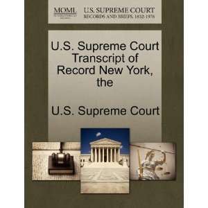  U.S. Supreme Court Transcript of Record New York, the 