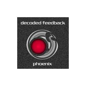  Phoenix Decoded Feedback Music