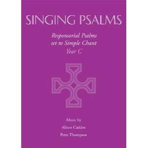 com Singing Psalms   Year C Responsorial Psalms Set to Simple Chant 