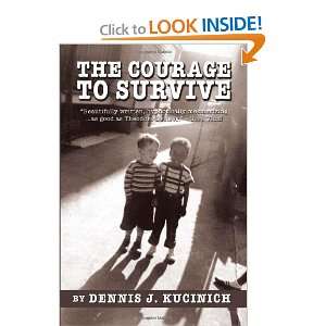    The Courage to Survive [Hardcover] Dennis J. Kucinich Books
