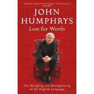 Lost for Words by John Humphrys (Nov 8, 2004)