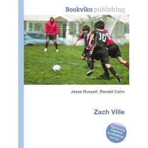  Zach Ville Ronald Cohn Jesse Russell Books
