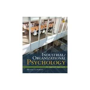  Industrial/Organizational Psychology An Applied Approach 