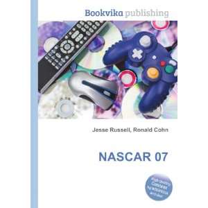  NASCAR 07 Ronald Cohn Jesse Russell Books