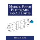 Prentice Hall Modern Power Electronics and AC Drives [New]