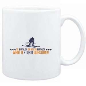 Mug White  To Biathlon or not to Biathlon, what a stupid question 
