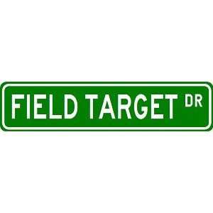  FIELD TARGET Street Sign   Sport Sign   High Quality 