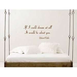  If I Could Dream at All It Would Be About You Vinyl Wall 