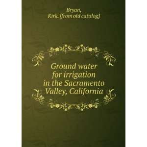  Ground water for irrigation in the Sacramento Valley 
