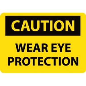  SIGNS WEAR EYE PROTECTION
