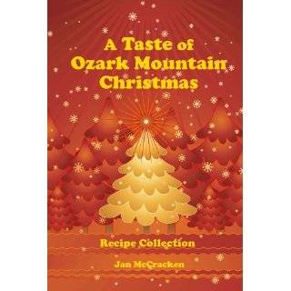 Taste of Ozark Mountain Christmas Recipe Collection by Jan McCracken 