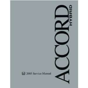  2005 HONDA ACCORD HYBRID Shop Service Manual Book 