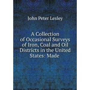  of Occasional Surveys of Iron, Coal and Oil Districts in the United 