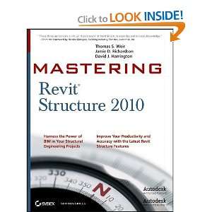  Mastering Revit Structure 2010 [Paperback] Thomas S. Weir 