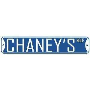   CHANEY HOLE  STREET SIGN