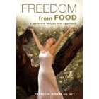 1st World Publishing Freedom from Food; A Quantum Weight Loss Approach 