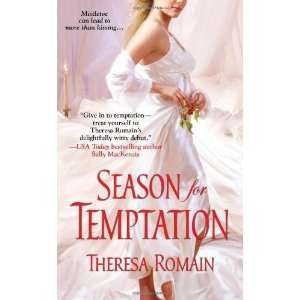   Season for Temptation [Mass Market Paperback] Theresa Romain Books