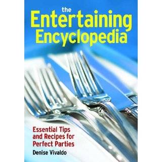The Entertaining Encyclopedia Essential Tips for Hosting the Perfect 