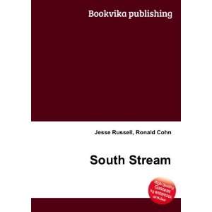  South Stream Ronald Cohn Jesse Russell Books