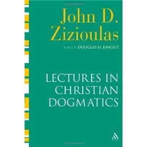  Lectures in Christian Dogmatics [Paperback] John D 