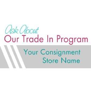    3x6 Vinyl Banner   Ask About Our Trade In Program 