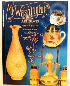  Washington Art Glass and Webb Burmese Identification and Value Guide 