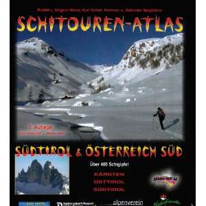 Schitouren Atlas Südtirol & Österreich Süd Über 400 Schigipfel in 