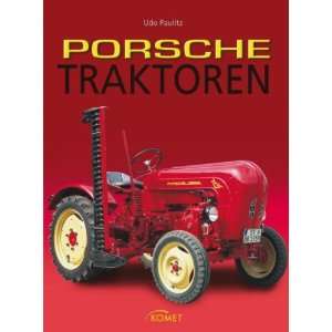 Porsche Traktoren  Udo Paulitz Bücher