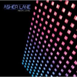 Neon Love Asher Lane  Musik