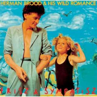 Frisz & Sympatisz Herman Brood & His Wild Romance