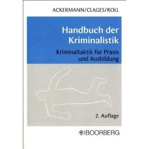 Handbuch der Kriminalistik für Praxis und Ausbildung  Rolf 