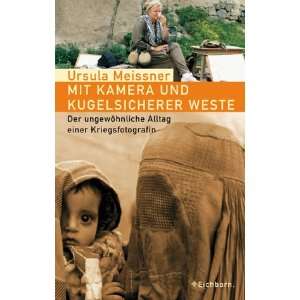 Mit Kamera und kugelsicherer Weste  Ursula Meissner, Heinz 