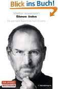 Steve Jobs Die autorisierte Biografie des Apple Gründers